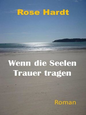 cover image of Wenn die Seelen Trauer tragen
